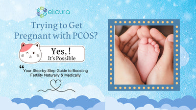 How to Get Pregnant with PCOS: A Complete Guide to Boosting Fertility